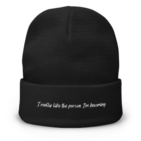 “I really like the person I’m becoming” Beanie